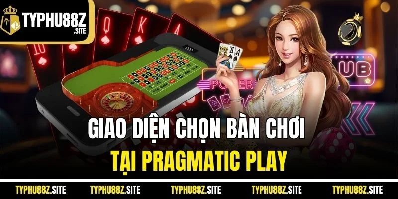 Giao diện chọn bàn chơi tại Pragmatic Play