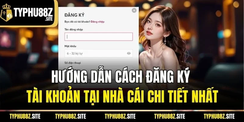 Hướng dẫn cách đăng ký tài khoản tại nhà cái chi tiết nhất