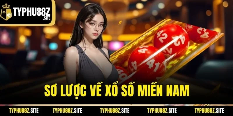 Sơ lược về xổ số miền Nam