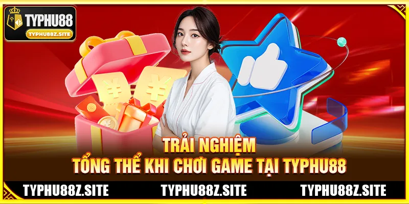 Trải Nghiệm Thực Tế TYPHU88: Tốc Độ Giao Dịch Và Chất Lượng Dịch Vụ CSKH 5 Sao Chào Xuân 2026